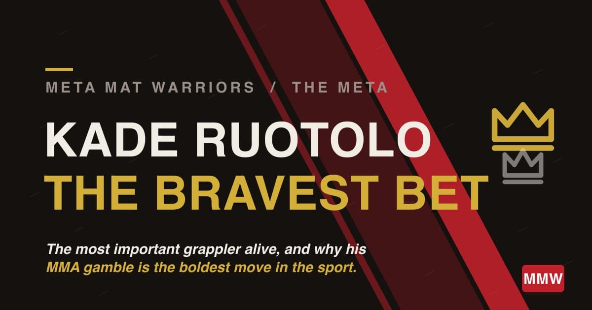 Kade Ruotolo Is The Most Important Grappler Alive, And His MMA Gamble Is The Bravest Bet In The Sport