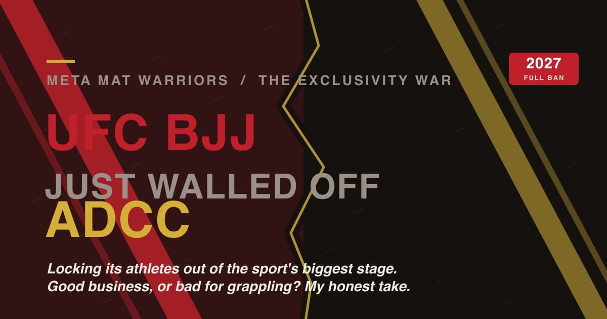 UFC BJJ Just Walled Off ADCC, And I Don't Think It Helps Anyone Except The UFC