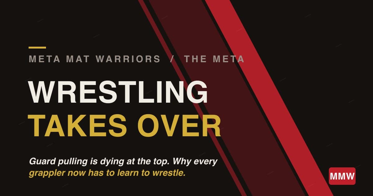 Is Wrestling Taking Over Jiu-Jitsu? Why Every Grappler Now Has To Learn To Wrestle